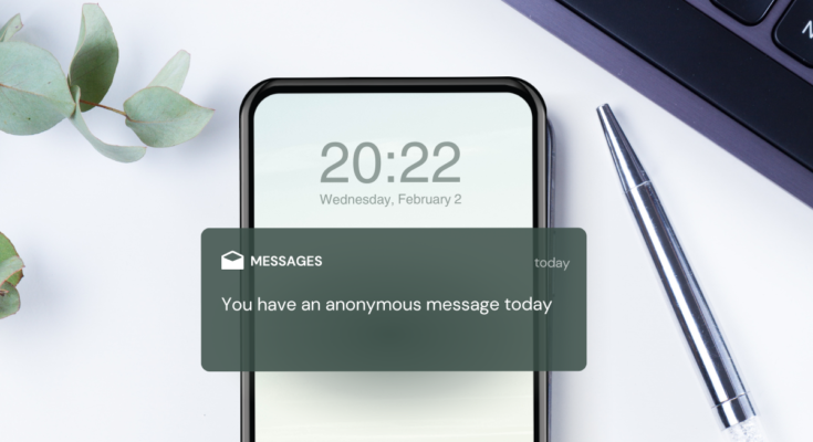 Anonymous messages aren’t just digital whispers